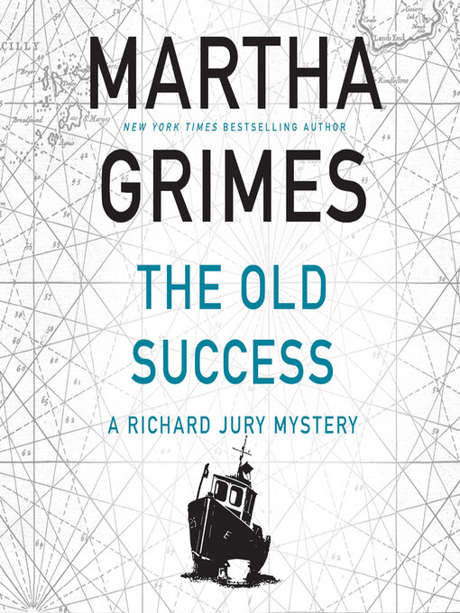 Title details for The Old Success by Martha Grimes - Available